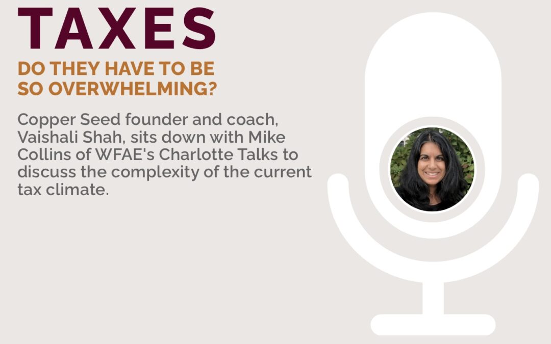 Vaishali Shah sits down with Charlotte Talks to discuss the tax system